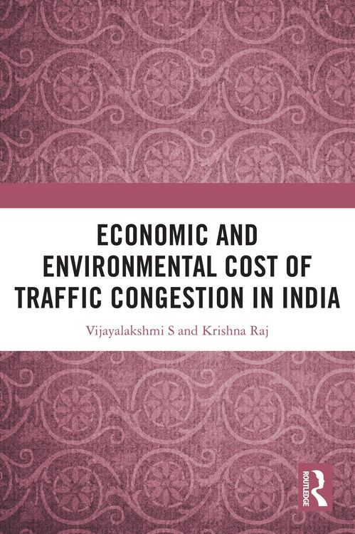 Produktbild: Economic and Environmental Cost of Traffic Congestion in India