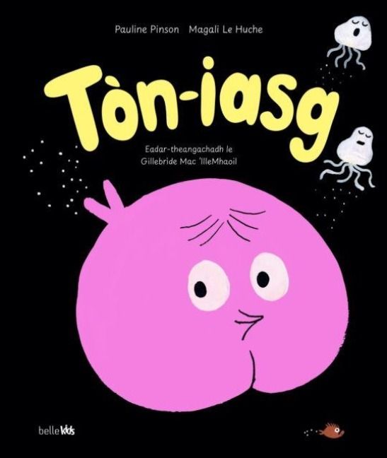 Produktbild: Ton-Iasg - Scottish Gaelic translation of Bumfish