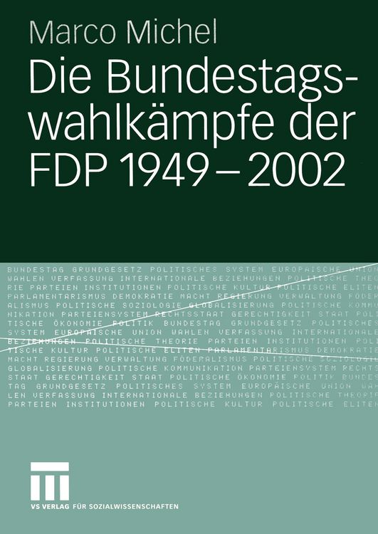 Produktbild: Die Bundestagswahlk&auml;mpfe der FDP 1949 &ndash; 2002