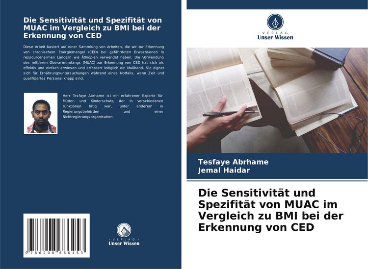 Produktbild: Die Sensitivit&auml;t und Spezifit&auml;t von MUAC im Vergleich zu BMI bei der Erkennung von CED