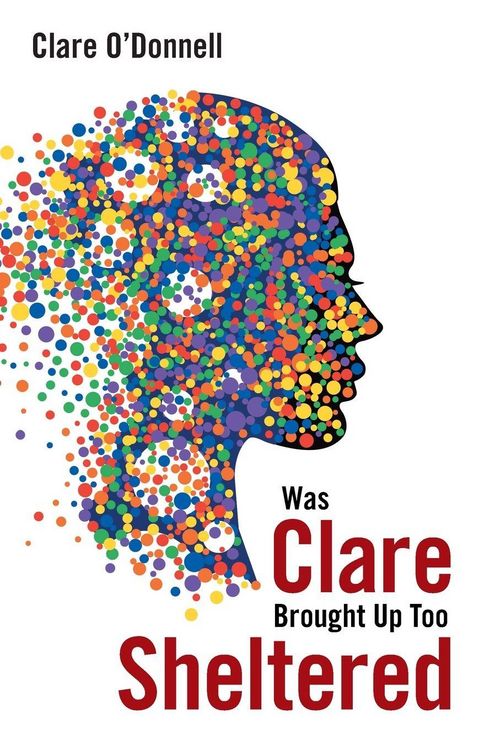 Produktbild: Was Clare Brought up Too Sheltered