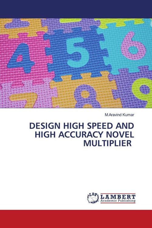 Produktbild: Design High Speed and High Accuracy Novel Multiplier