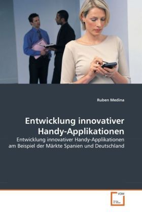 Produktbild: Medina, R: Entwicklung innovativer Handy-Applikationen