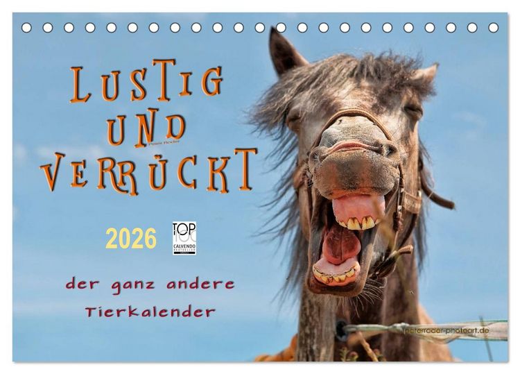 Produktbild: Lustig und verr&uuml;ckt - der ganz andere Tierkalender (Tischkalender 2026 DIN A5 quer), CALVENDO Monatskalender