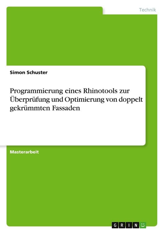 Produktbild: Programmierung eines Rhinotools zur &Uuml;berpr&uuml;fung und Optimierung von doppelt gekr&uuml;mmten Fassaden