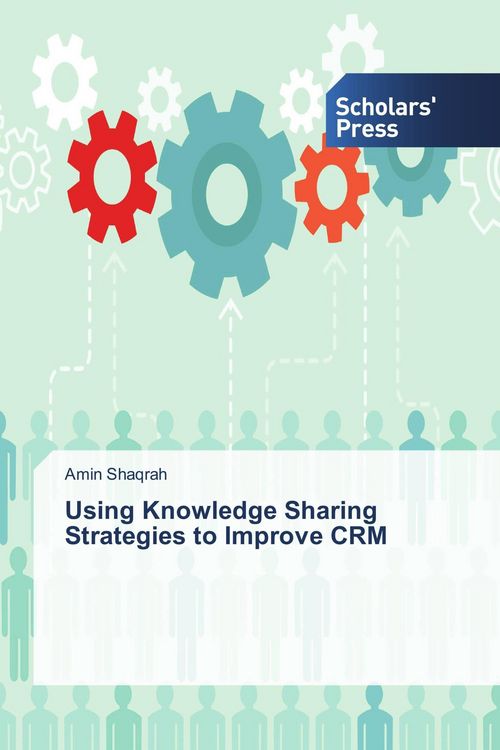 Produktbild: Using Knowledge Sharing Strategies to Improve CRM