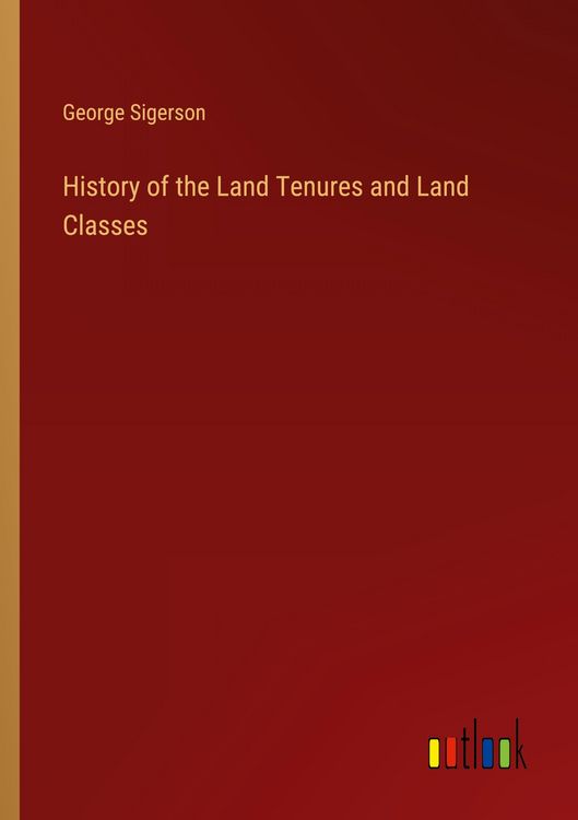 Produktbild: History of the Land Tenures and Land Classes