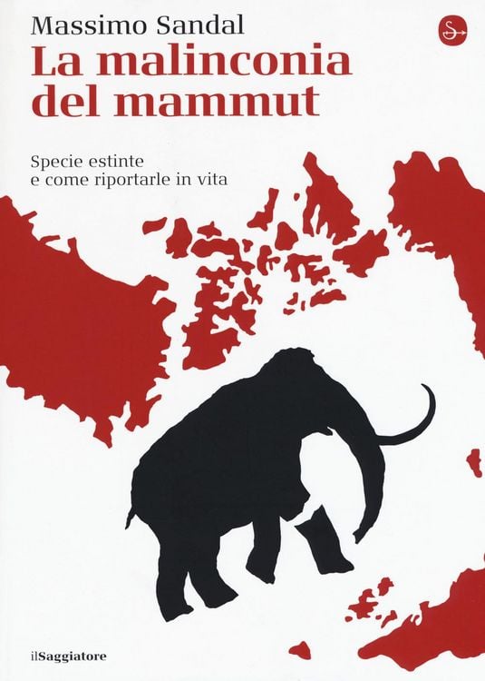 Produktbild: La malinconia del mammut. Specie estinte e come riportarle in vita