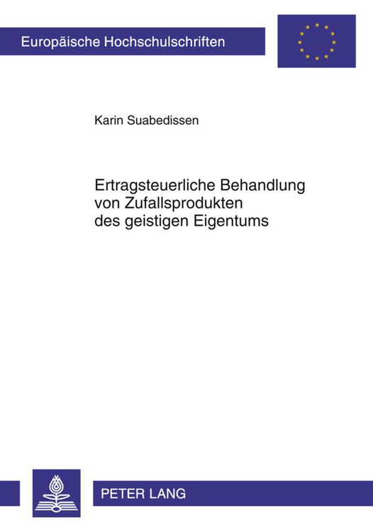 Produktbild: Ertragsteuerliche Behandlung von Zufallsprodukten des geistigen Eigentums