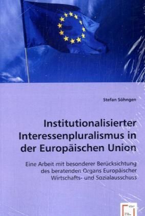 Produktbild: S&ouml;hngen, S: Institutionalisierter Interessenpluralismusin de