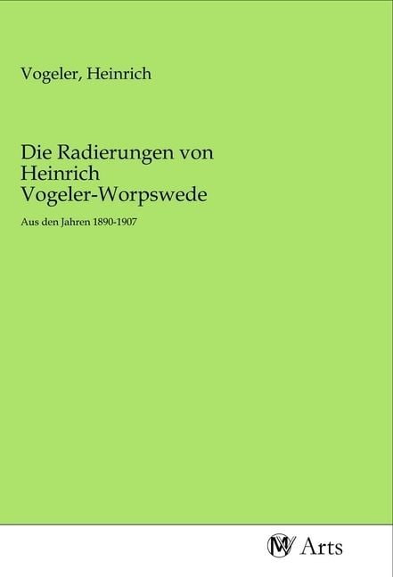 Produktbild: Die Radierungen von Heinrich Vogeler-Worpswede
