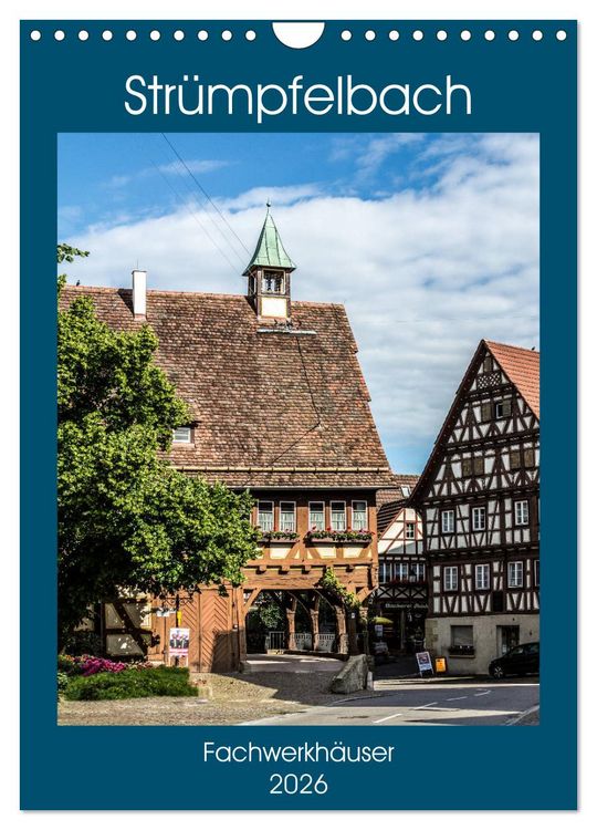 Produktbild: Str&uuml;mpfelbach - Fachwerkh&auml;user (Wandkalender 2026 DIN A4 hoch), CALVENDO Monatskalender