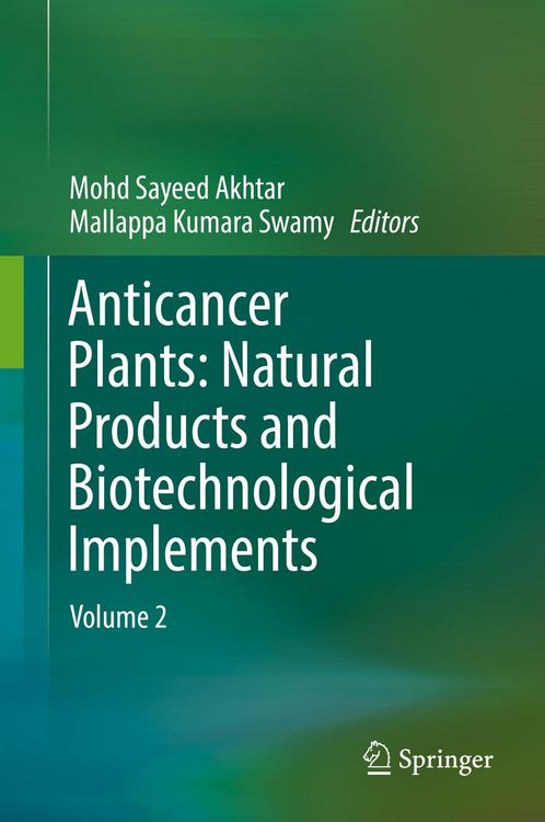 Produktbild: Anticancer Plants: Natural Products and Biotechnological Implements