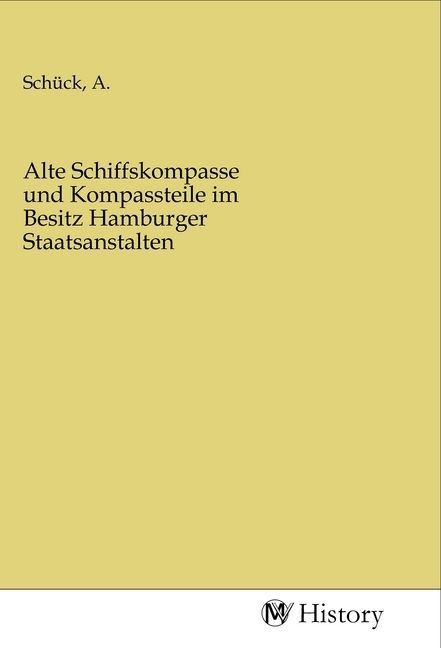 Produktbild: Alte Schiffskompasse und Kompassteile im Besitz Hamburger Staatsanstalten