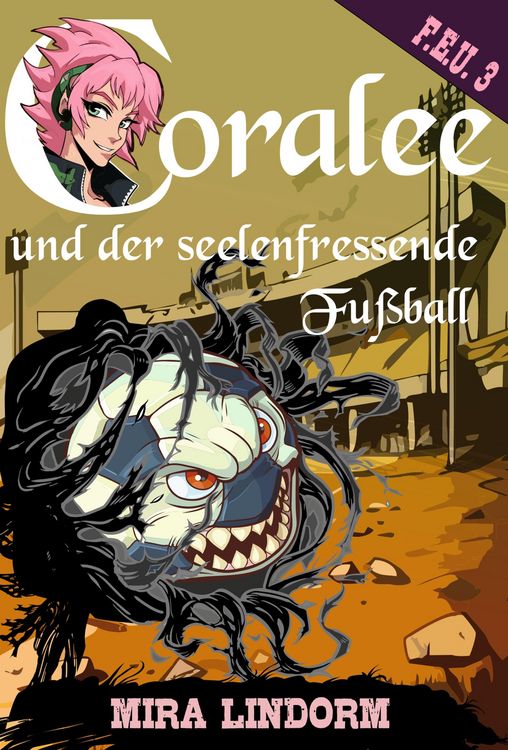 Produktbild: Coralee und der seelenfressende Fu&szlig;ball