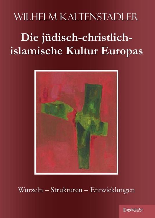 Produktbild: Die j&uuml;disch-christlich-islamische Kultur Europas