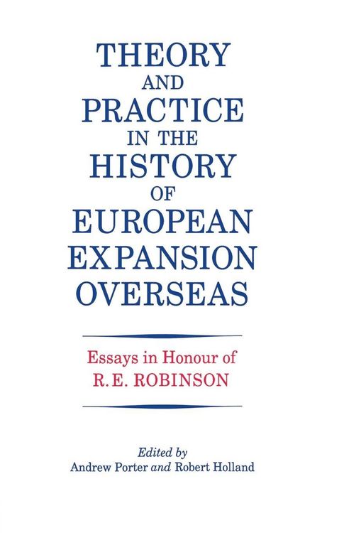 Produktbild: Theory and Practice in the History of European Expansion Overseas