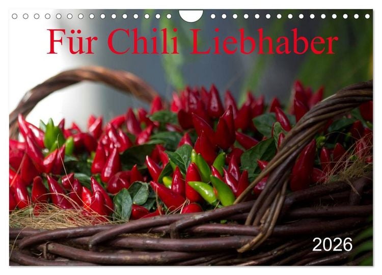 Produktbild: F&uuml;r Chili Liebhaber (Wandkalender 2026 DIN A4 quer), CALVENDO Monatskalender