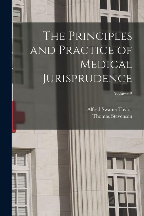 Produktbild: The Principles and Practice of Medical Jurisprudence; Volume 2