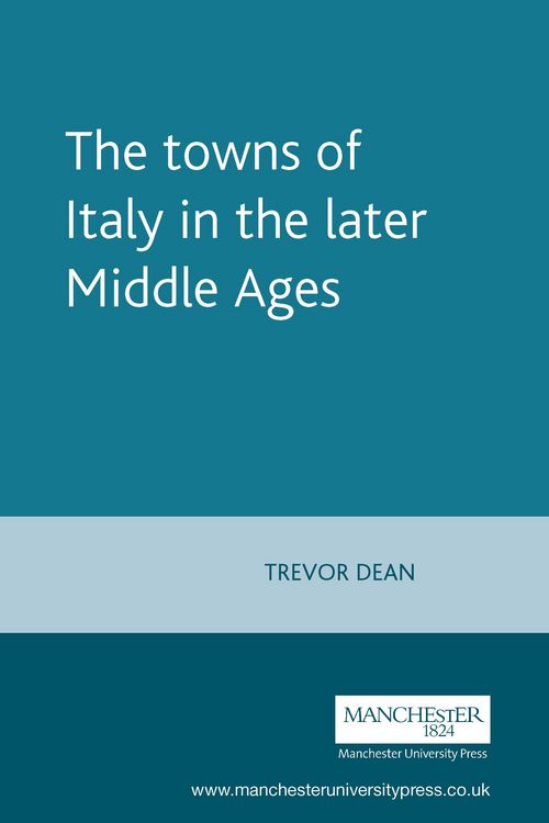 Produktbild: The towns of Italy in the later Middle Ages