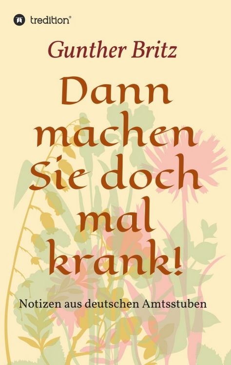 Produktbild: Dann machen Sie doch mal krank!