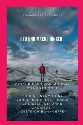 Produktbild: Ahnungslos Geh und mache J&uuml;nger