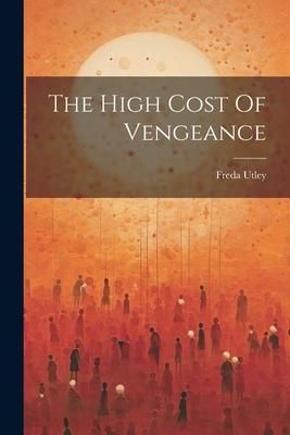 Produktbild: The High Cost Of Vengeance