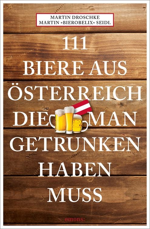 Produktbild: 111 Biere aus Österreich, die man getrunken haben muss