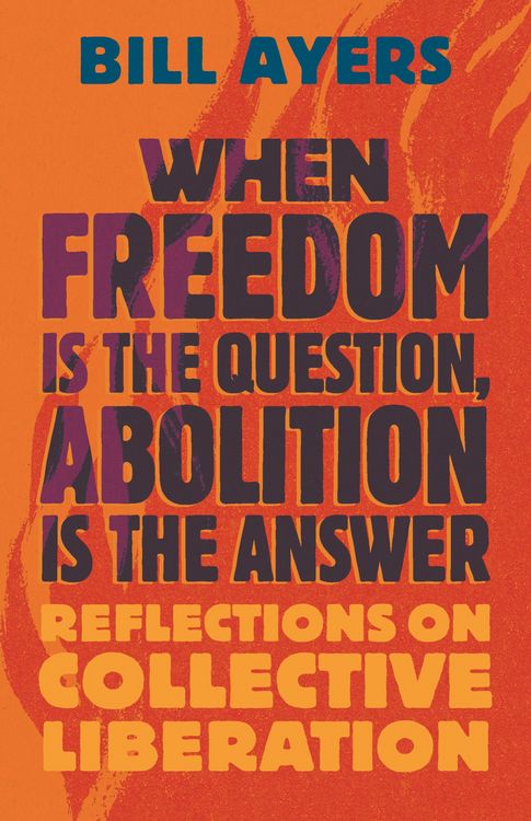 Produktbild: When Freedom Is the Question, Abolition Is the Answer