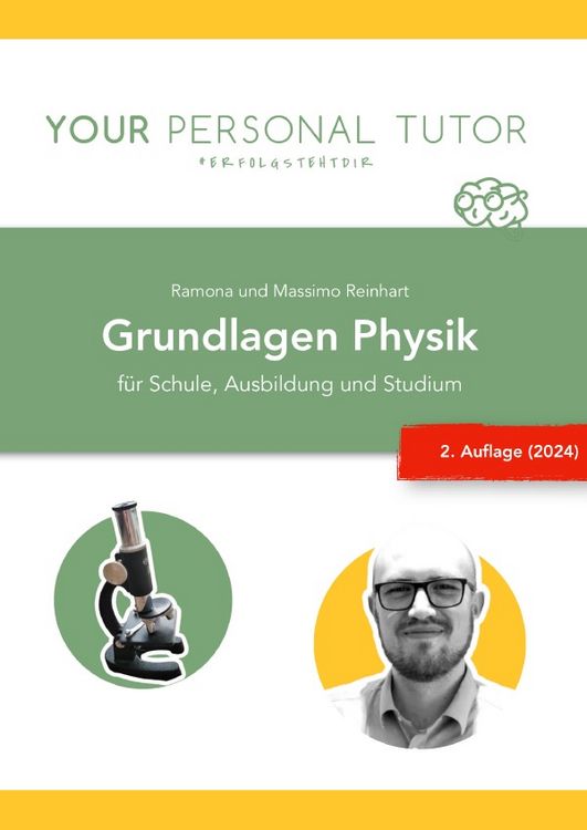 Produktbild: Gr&uuml;ne Reihe - Naturwissenschaftliches Grundwissen f&uuml;r Schule und Studium / Grundlagen Physik - f&uuml;r Schule, Ausbildung und Studium (2. Auflage)