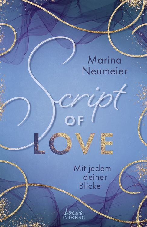 Bild vom Artikel Script of Love - Mit jedem deiner Blicke (Love-Trilogie, Band 2) vom Autor Marina Neumeier