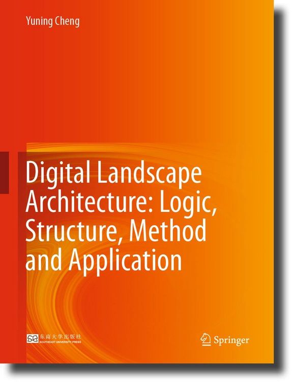 Produktbild: Digital Landscape Architecture: Logic, Structure, Method and Application