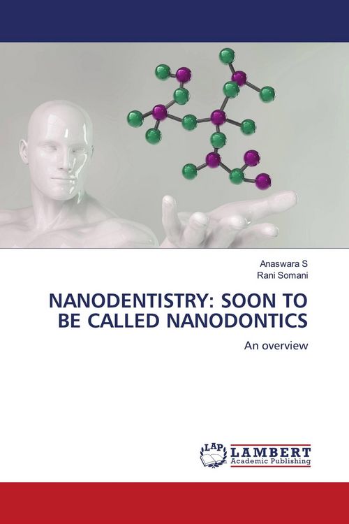 Produktbild: Nanodentistry: Soon To Be Called Nanodontics