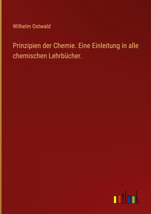 Produktbild: Prinzipien der Chemie. Eine Einleitung in alle chemischen Lehrb&uuml;cher.