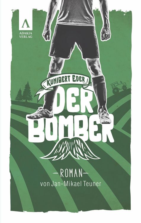 Produktbild: Der Bomber (Kunibert Eder l&ouml;st keinen Fall auf jeden Fall 1)