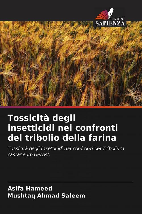 Produktbild: Tossicit&agrave; degli insetticidi nei confronti del tribolio della farina