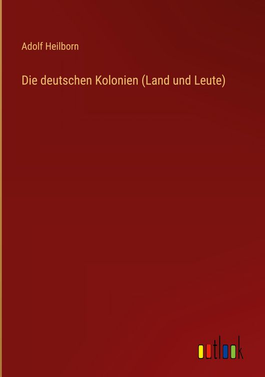 Produktbild: Die deutschen Kolonien (Land und Leute)