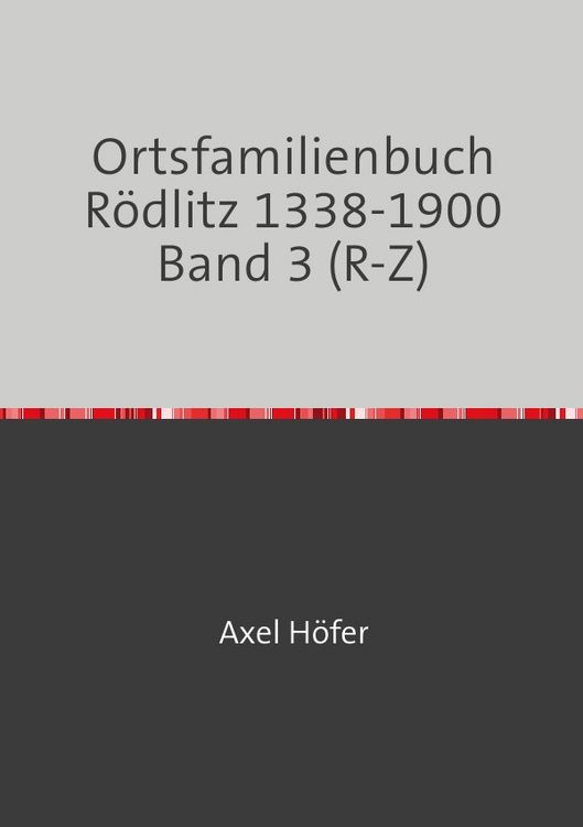 Produktbild: Ortsfamilienbuch R&ouml;dlitz / Ortsfamilienbuch R&ouml;dlitz 1338-1900 Band 3 (R-Z)