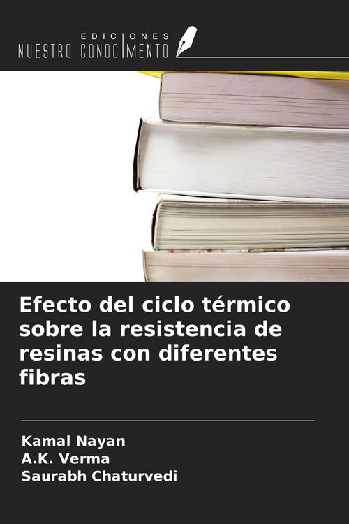 Produktbild: Efecto del ciclo t&eacute;rmico sobre la resistencia de resinas con diferentes fibras