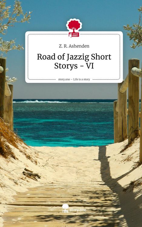 Produktbild: Road of Jazzig Short Storys - VI. Life is a Story - story.one