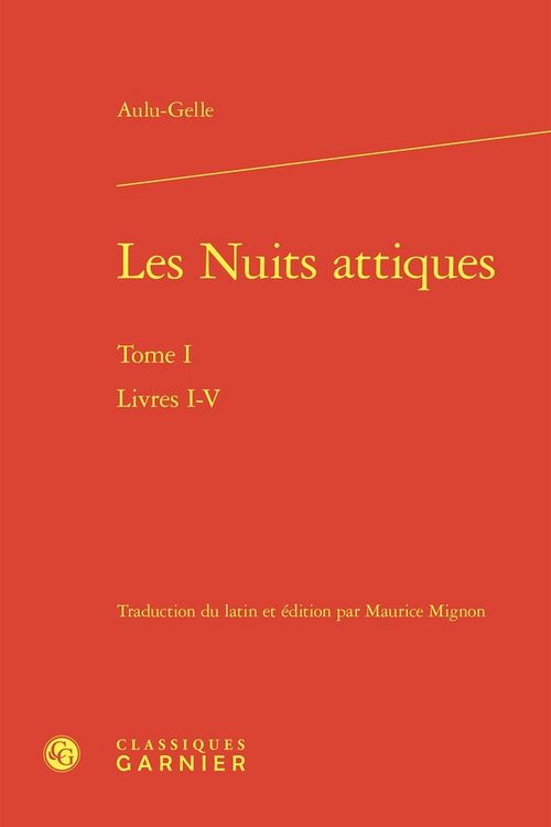 Produktbild: Les Nuits Attiques Tome 1 : Livres I-V
