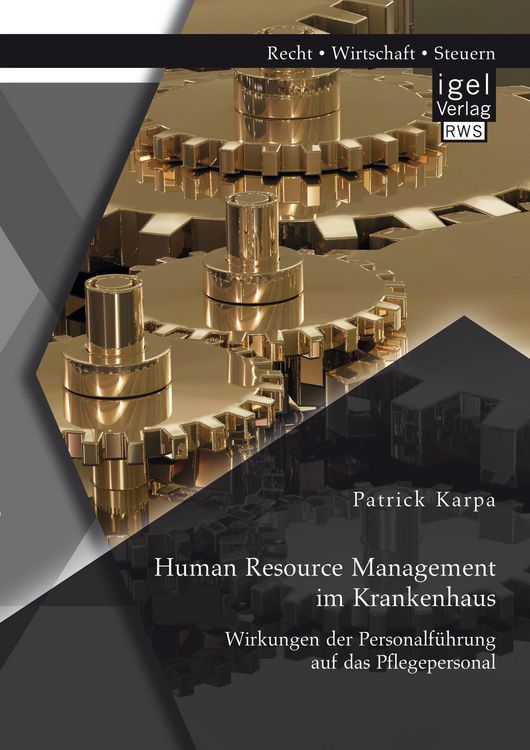 Produktbild: Human Resource Management im Krankenhaus. Wirkungen der Personalf&uuml;hrung auf das Pflegepersonal