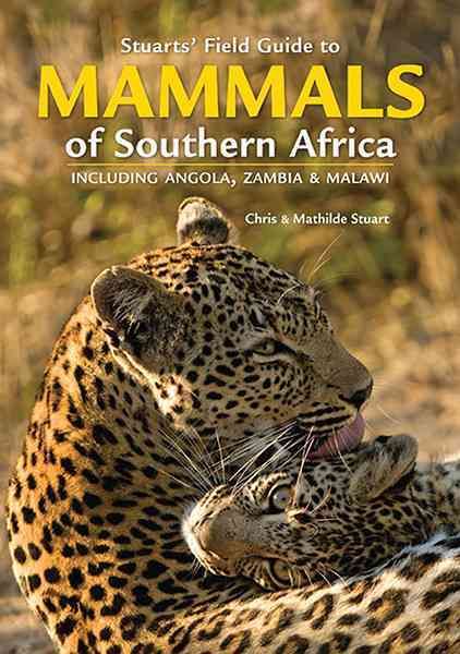 Produktbild: Stuarts' Field Guide to Mammals of Southern Africa