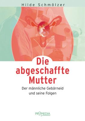 Produktbild: Die abgeschaffte Mutter