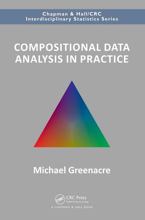 Produktbild: Greenacre, M: Compositional Data Analysis in Practice