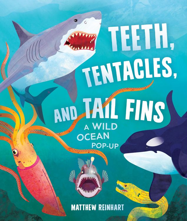 Produktbild: Teeth, Tentacles, and Tail Fins (Reinhart Pop-Up Studio)