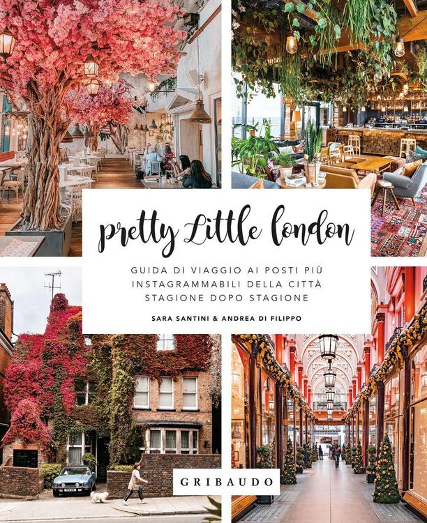 Produktbild: Pretty little London. Guida di viaggio ai posti pi&ugrave; instagrammabili della citt&agrave; stagione dopo stagione