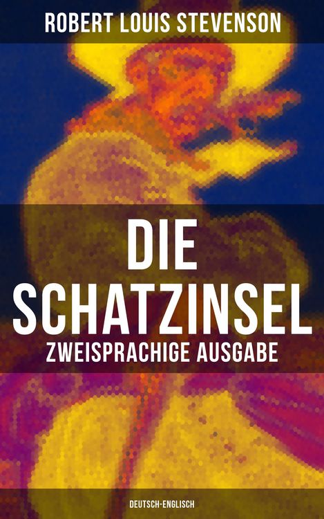 Produktbild: Die Schatzinsel (Zweisprachige Ausgabe: Deutsch-Englisch)