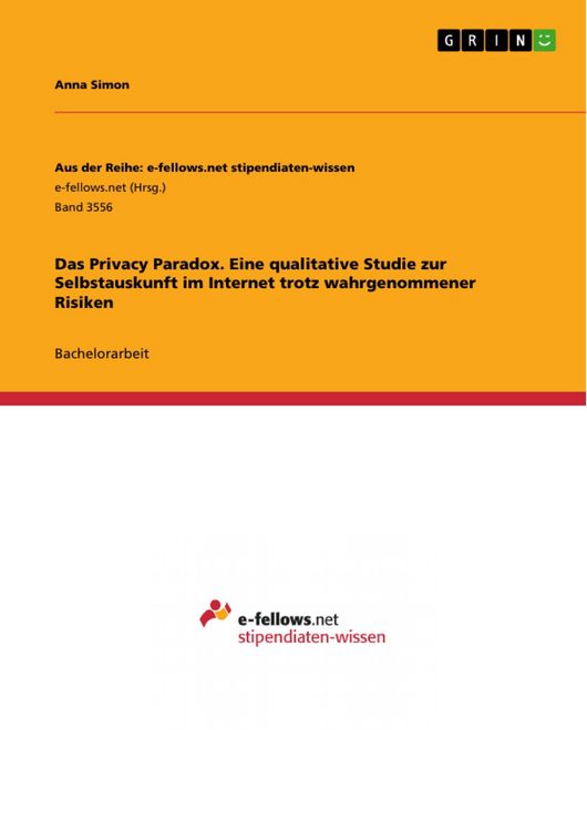 Produktbild: Das Privacy Paradox. Eine qualitative Studie zur Selbstauskunft im Internet trotz wahrgenommener Risiken