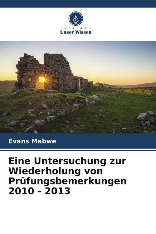 Produktbild: Eine Untersuchung zur Wiederholung von Pr&uuml;fungsbemerkungen 2010 - 2013